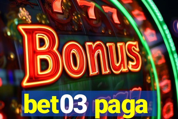 bet03 paga